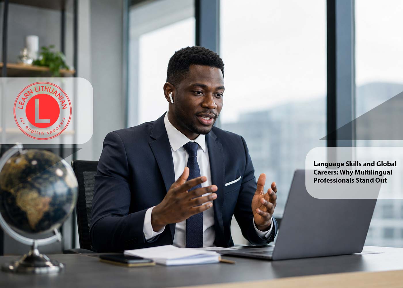 Language Skills and Global Careers: Why Multilingual Professionals Stand Out